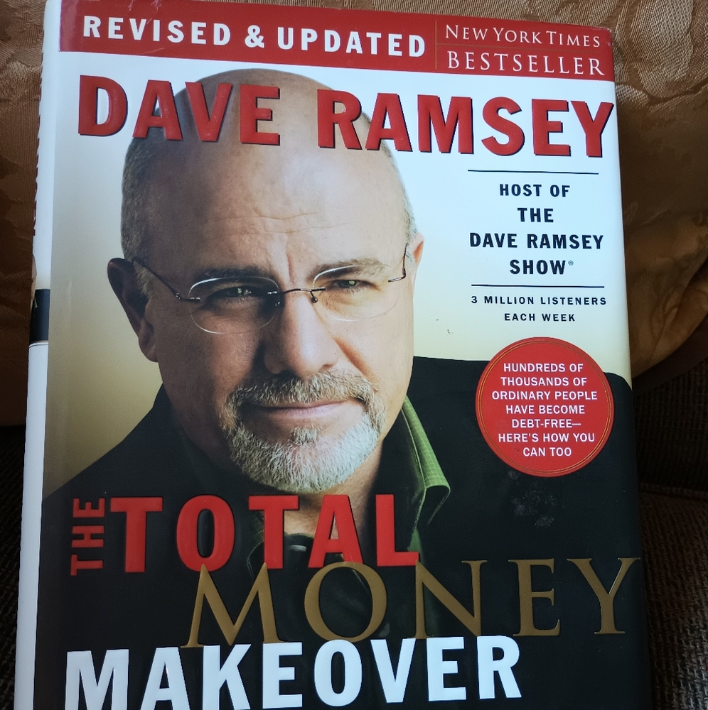 Dave Ramsey, The TOTAL MONEY MAKEOVER.....